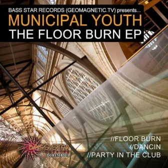 Floor Burn by Municipal Youth