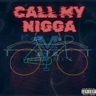 Call My Nigga by Mcredible