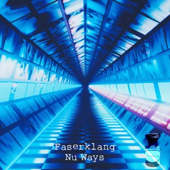 Nu Ways by Faserklang