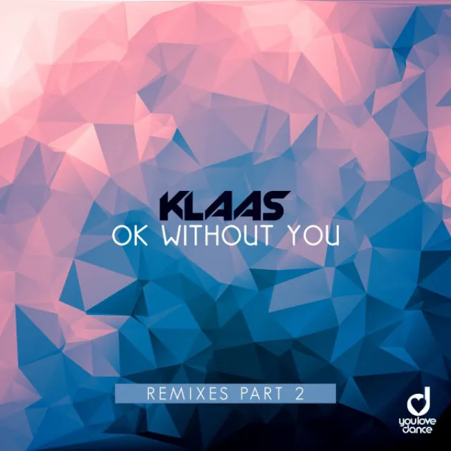 Ok Without You - Kahikko Remix