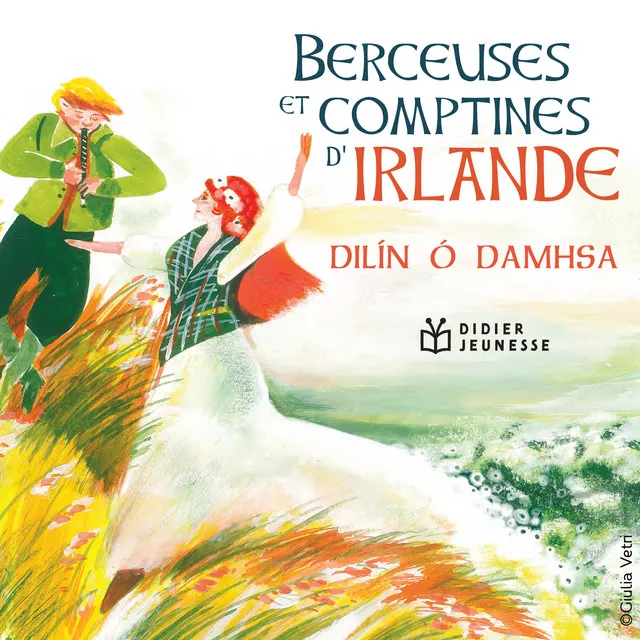 Dilín Ó Damhsa (Berceuses et comptines d'Irlande)