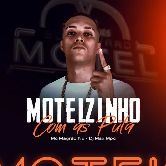 Motelzinho Com as Puta by MC MAGRÃO