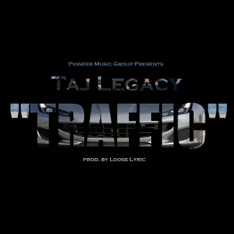 Traffic by Taj Legacy