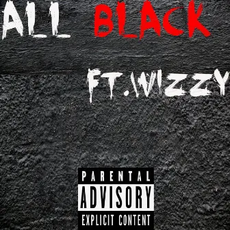 All Black (feat. Wizzy) by Franchize