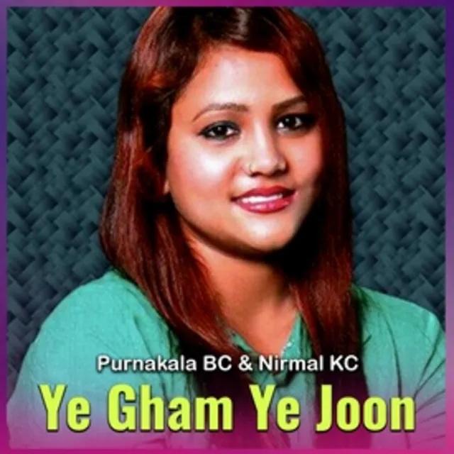 Ye Gham Ye Joon-Maile JHai