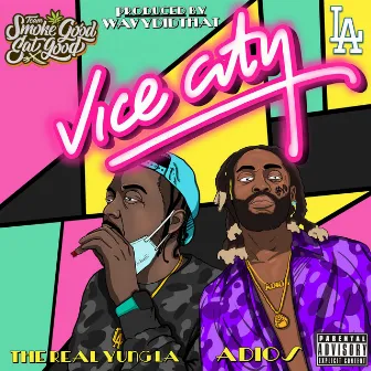 Vice City by The Real Yung La