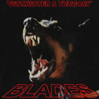 Blades by Yung Osk