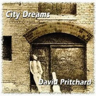 City Dreams by David Pritchard