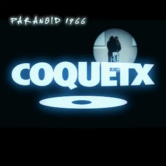 Coquetx by Paranoid 1966