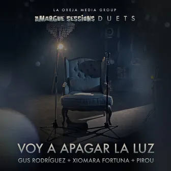 Voy a Apagar La Luz (Amargue Sessions Duets) by Gus Rodríguez