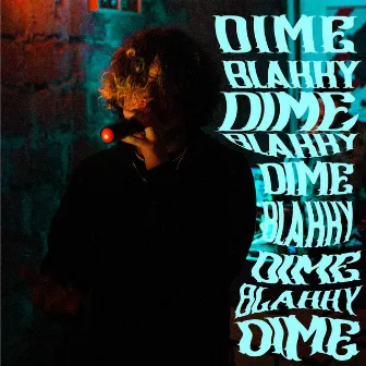 Dime by BLAKKY