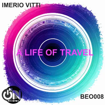 A Life of Travel by Imerio Vitti