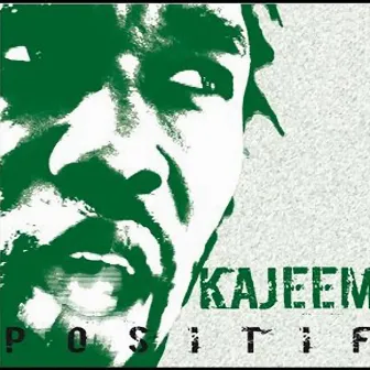 Positif by Kajeem