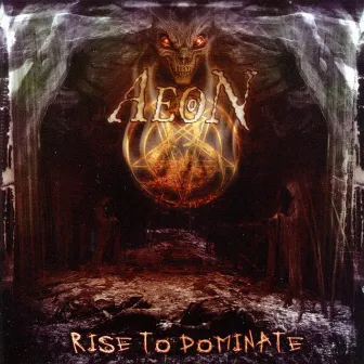 Rise to Dominate by Aeon