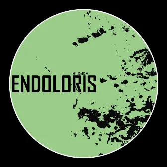 Endoloris by H! DUDE