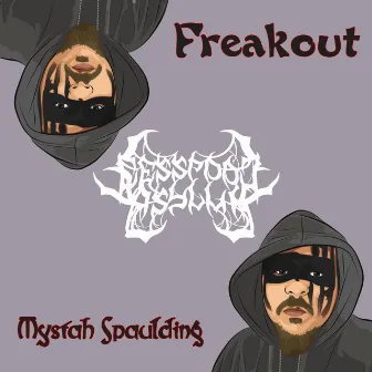 Freakout by Mystah Spaulding