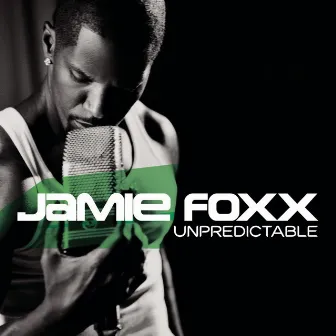 Unpredictable by Jamie Foxx