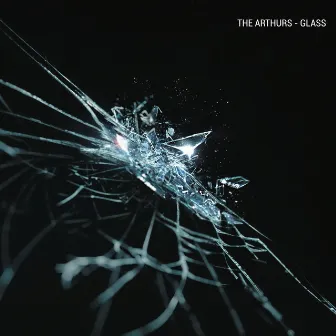 Glass by The Arthurs