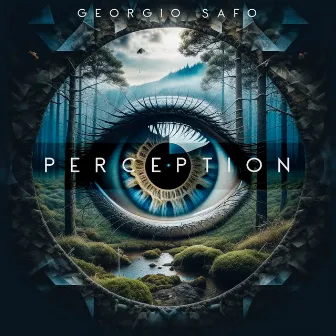 Perception by Georgio Safo