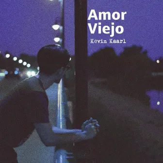 Amor Viejo by Kevin Kaarl