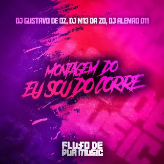 Montagem do Eu Sou do Corre by DJ GUSTAVO DE OZ