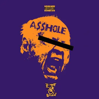 A$$Hole by Lokust Luciano