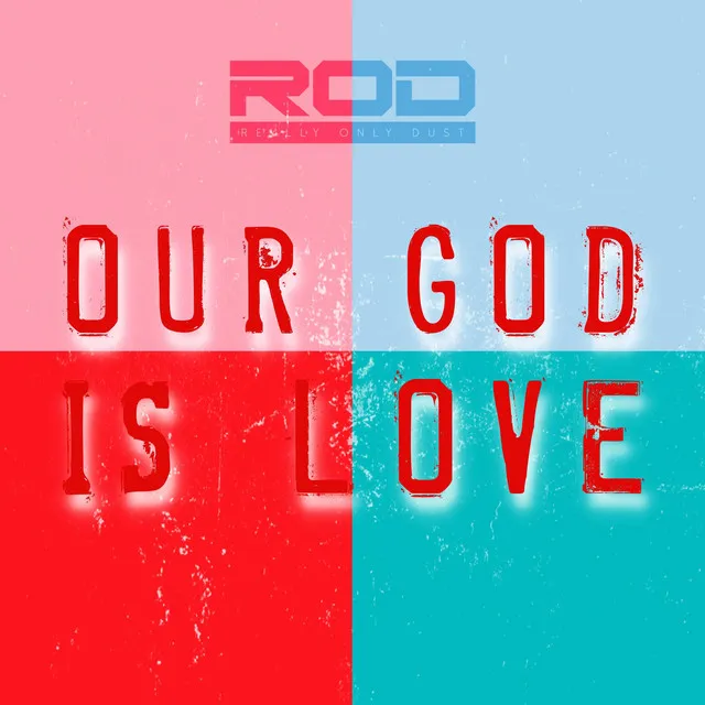 Our God Is Love