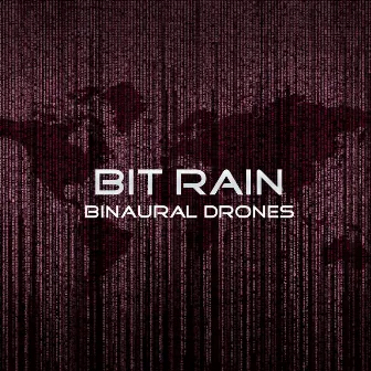 Binaural Drones by Bit Rain