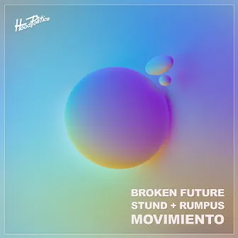 Movimiento by Broken Future