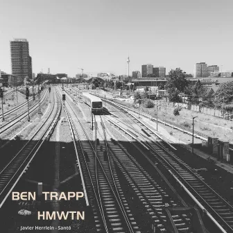 Hmwtn by Ben Trapp