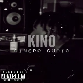 Dinero Sucio by Kino