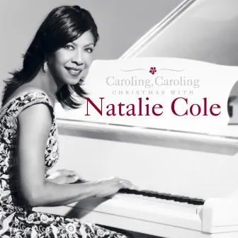 Caroling, Caroling: Christmas With Natalie Cole by Natalie Cole