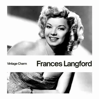 Frances Langford (Vintage Charm) by Frances Langford