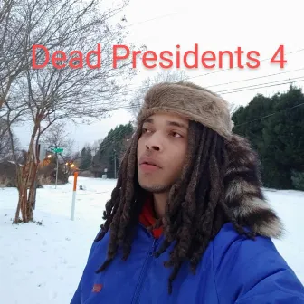 Dead Presidents 4 by Sprat