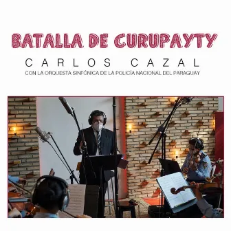 Batalla de Curupayty by Carlos Cazal