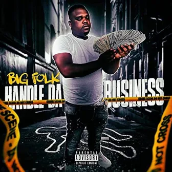 Handle Da Business by Big Folk