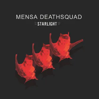 Starlight by Mensa Deathsquad