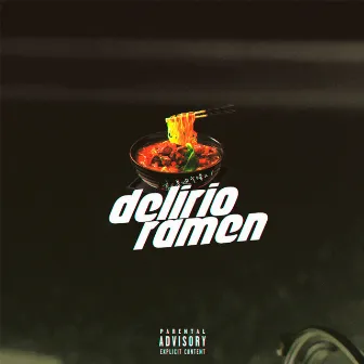 RAMEN by Delirio