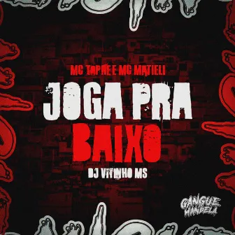 Joga pra baixo by Mc Matieli