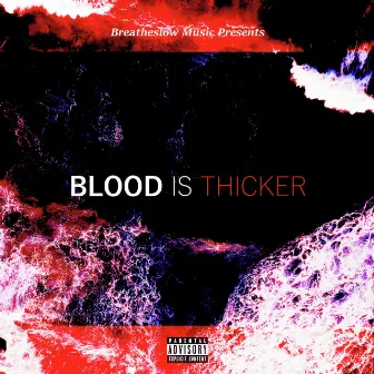 Blood Is Thicker by Blak Ink