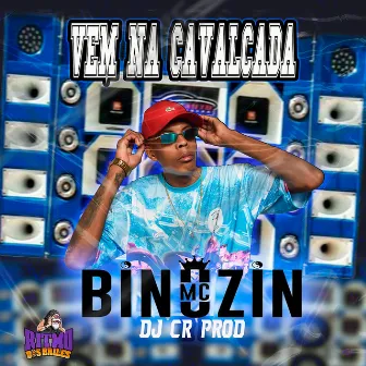 Vem na Cavalcada by MC Binuzin