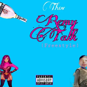 Remy Talk (Freestyle) by Thov