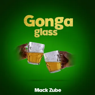 Gonga Glass by Mack Zube