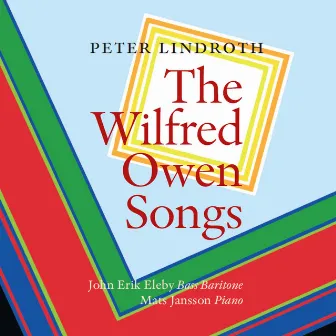 Peter Lindroth: The Wilfred Owen Songs by Mats Jansson