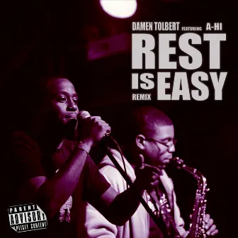 Rest Is Easy (Remix) by Damen Tolbert