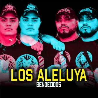 Bendecidos by Los Aleluya