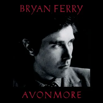 Avonmore by Bryan Ferry