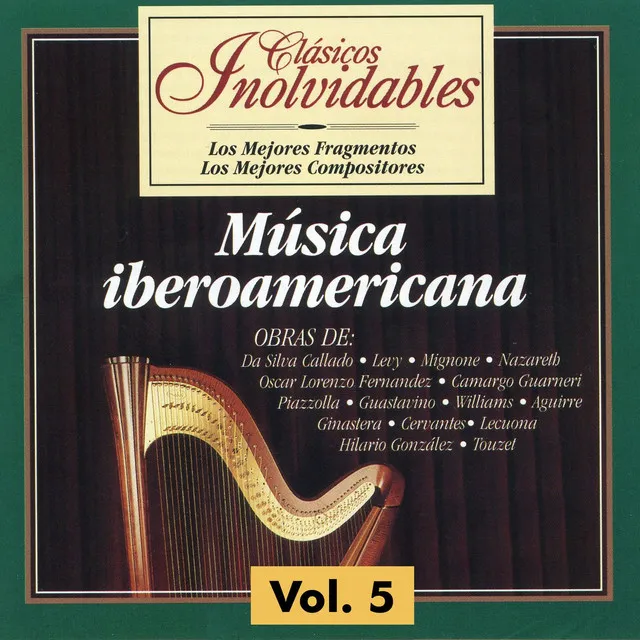 Clásicos Inolvidables Vol. 5, Música Iberoamericana