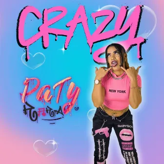 Crazy by Paty Rara