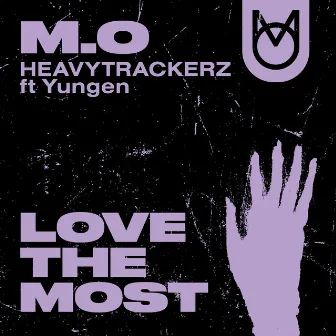 Love the Most by M.O